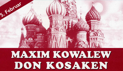 Konzert der Maxim Kowalew Kosaken am 5. Februar - Copyright: Engels Konzertbüro